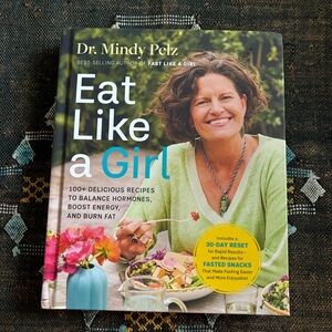 LIKE NEW Eat Like a Girl by Mindy Pelz Hay House 2024
